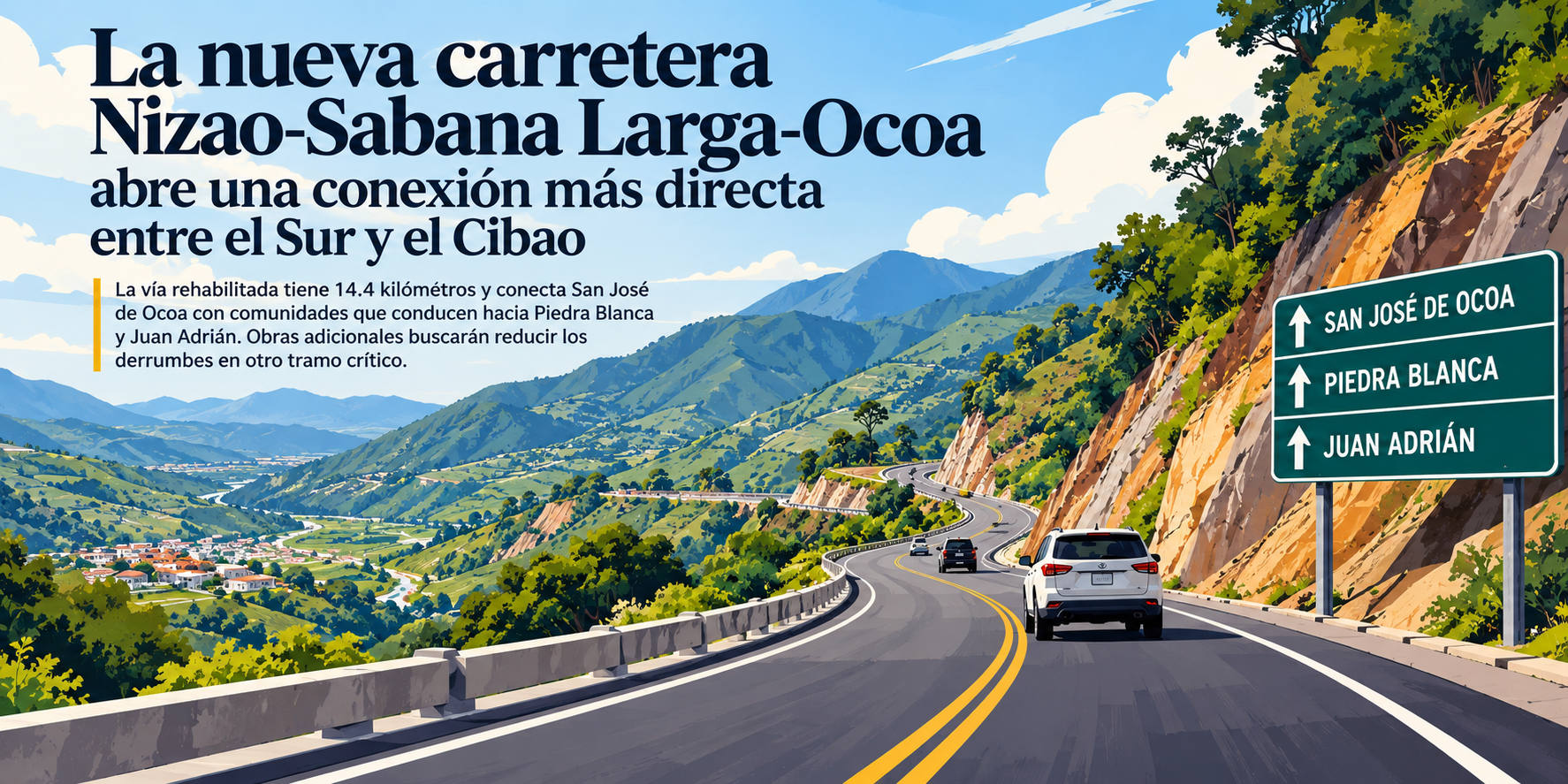 La nueva carretera Nizao-Sabana Larga-Ocoa abre una conexión más directa entre el Sur y el Cibao